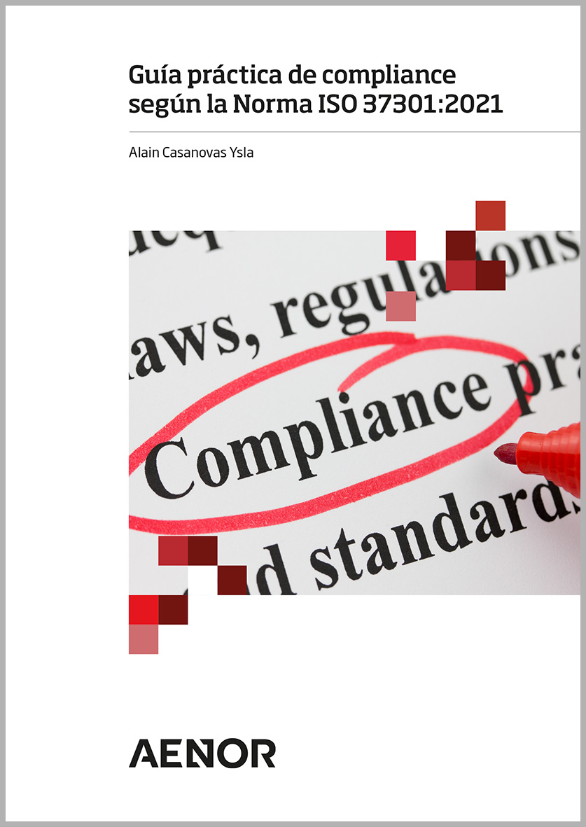 Guía práctica de compliance según la Norma ISO 37301:2021