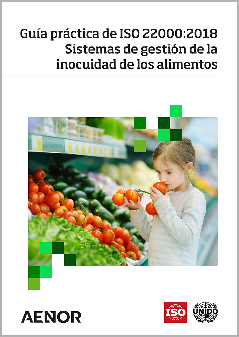 Guía práctica de ISO 22000:2018 Sistemas de gestión de la inocuidad de los alimentos