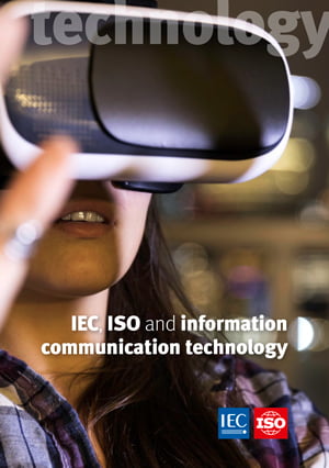 IEC, ISO and information communication technology