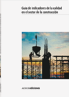 Guía de indicadores de la calidad en el sector de la construcción