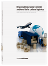 Responsabilidad social y gestión ambiental de las cadenas logísticas