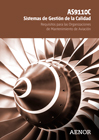 AS9110C Sistemas de Gestión de la Calidad. Requisitos para las Organizaciones de Mantenimiento de Aviación